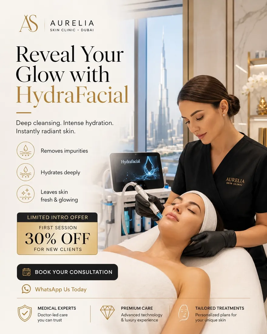 HydraFacial campaign creative for a Dubai skin clinic